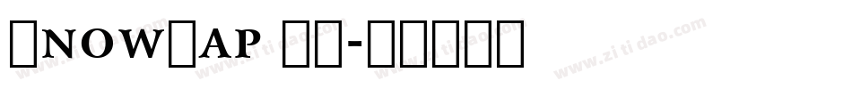 SnowCap BT字体转换